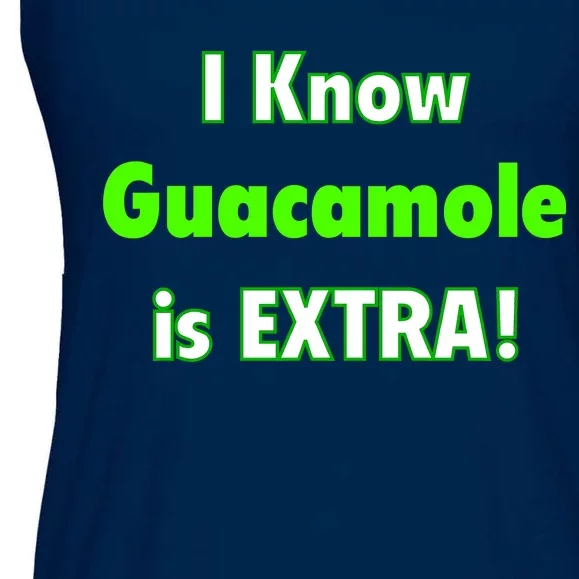 I Know Guacamole Is Extra! Ladies Essential Flowy Tank