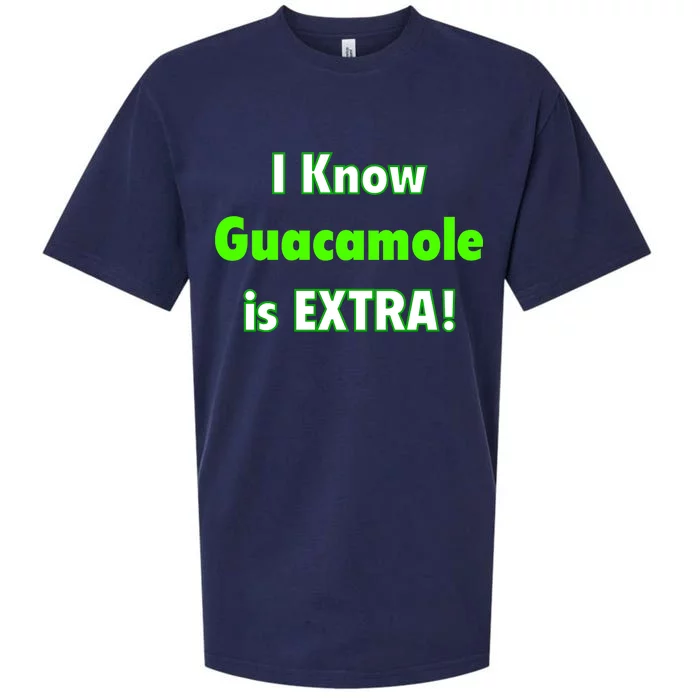 I Know Guacamole Is Extra! Sueded Cloud Jersey T-Shirt