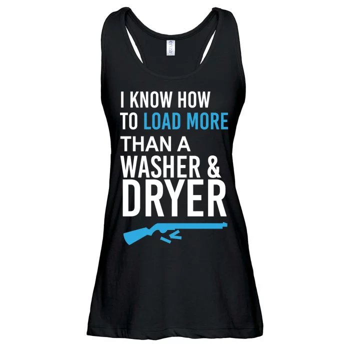 I Know How to Load More Than A Washer and Dryer Ladies Essential Flowy Tank