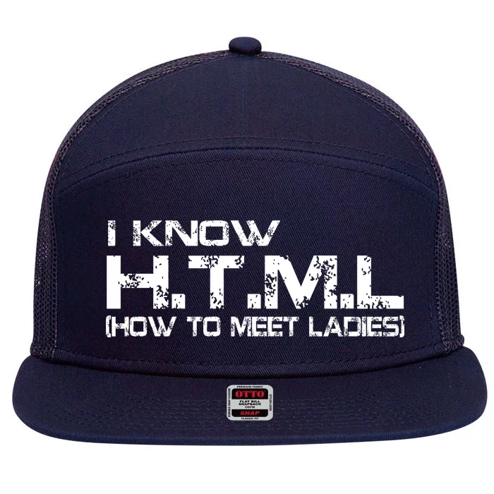 I know HTML How To Meet Ladies 7 Panel Mesh Trucker Snapback Hat