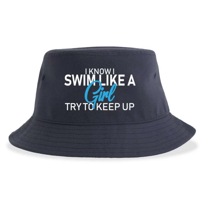 I Know I Swim Like A Girl Try To Keep Up Sustainable Bucket Hat