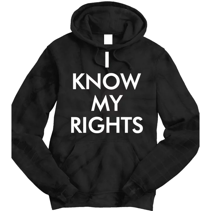 I Know My Rights Protest Tie Dye Hoodie