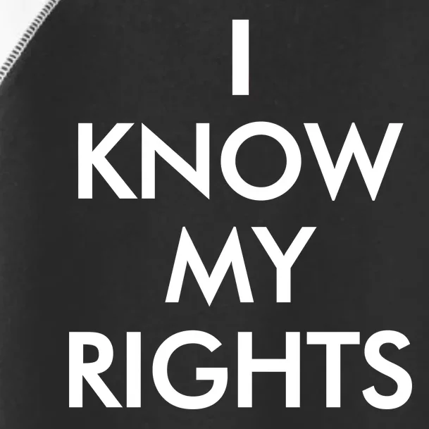 I Know My Rights Protest Toddler Fine Jersey T-Shirt