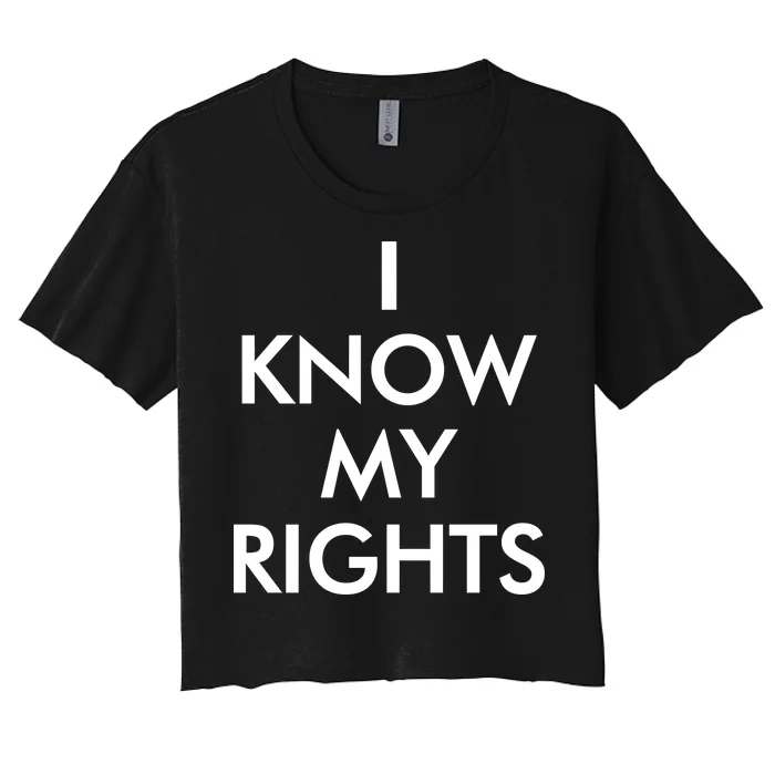 I Know My Rights Protest Women's Crop Top Tee