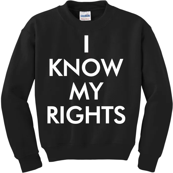 I Know My Rights Protest Kids Sweatshirt