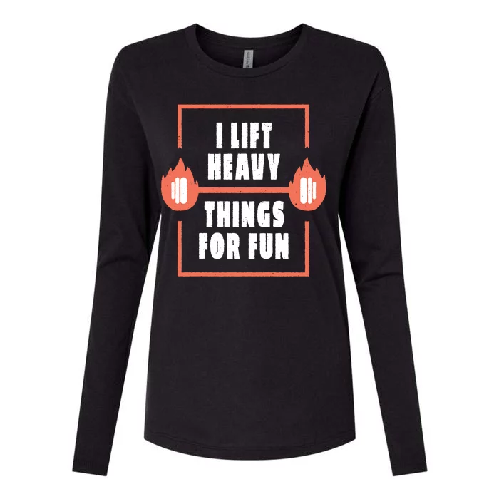 I Lift Heavy Things For Fun Womens Cotton Relaxed Long Sleeve T-Shirt