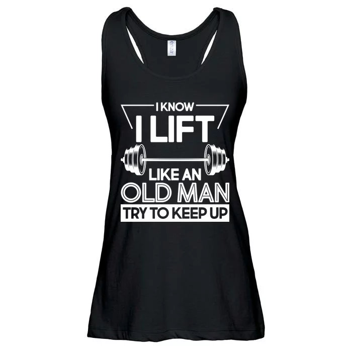 I Lift Like An Old Man Try To Keep Up Ladies Essential Flowy Tank