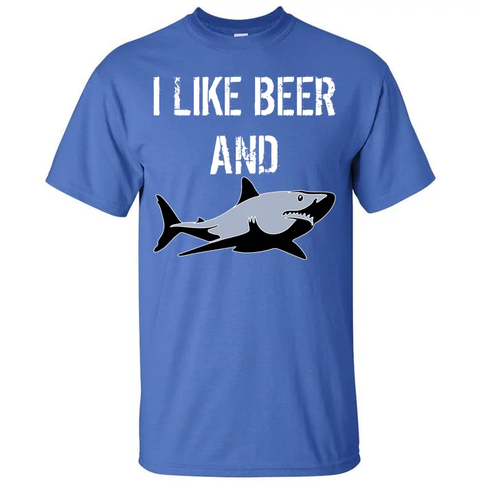 I Like Beer And Sharks Tall T-Shirt