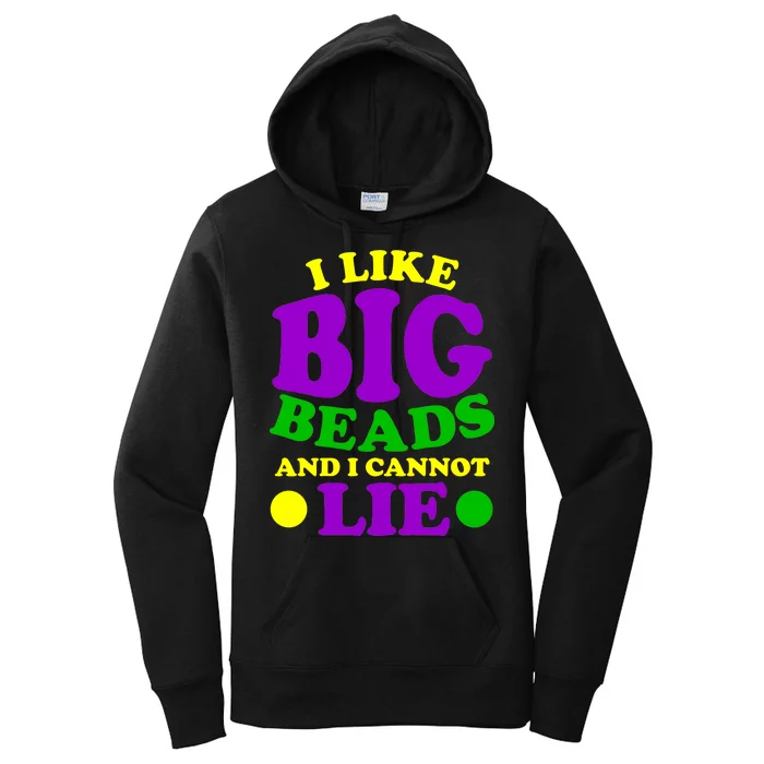 I Like Big Beads and I Cannot Lie Mardi Gras Women's Pullover Hoodie