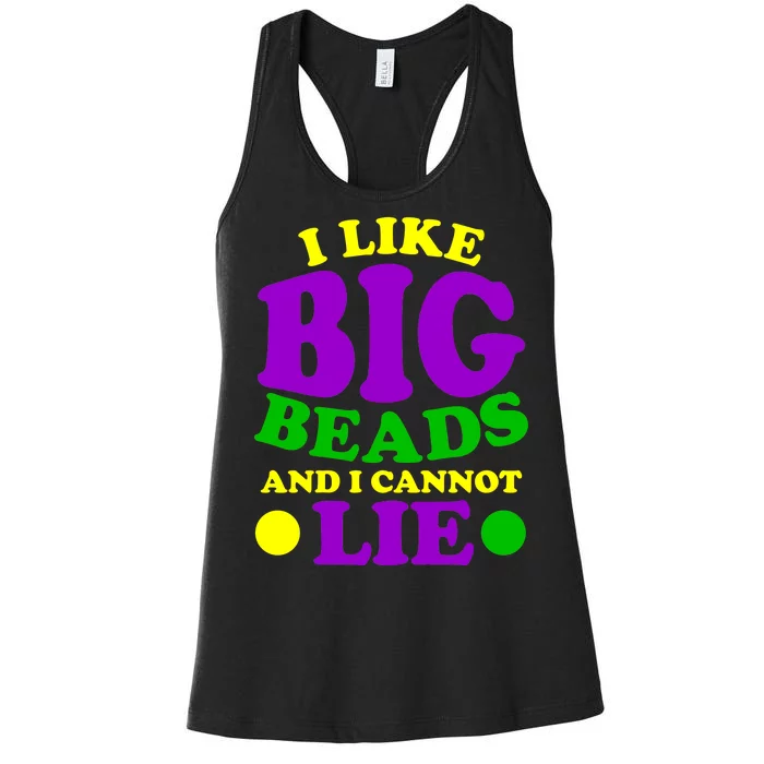 I Like Big Beads and I Cannot Lie Mardi Gras Women's Racerback Tank