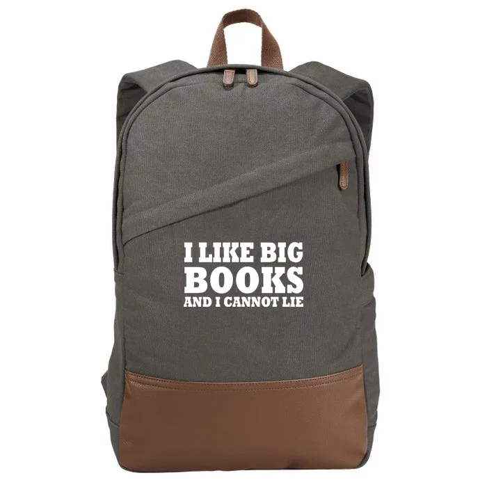 I Like Big Books And I Cannot Lie Cotton Canvas Backpack