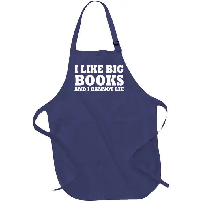 I Like Big Books And I Cannot Lie Full-Length Apron With Pocket