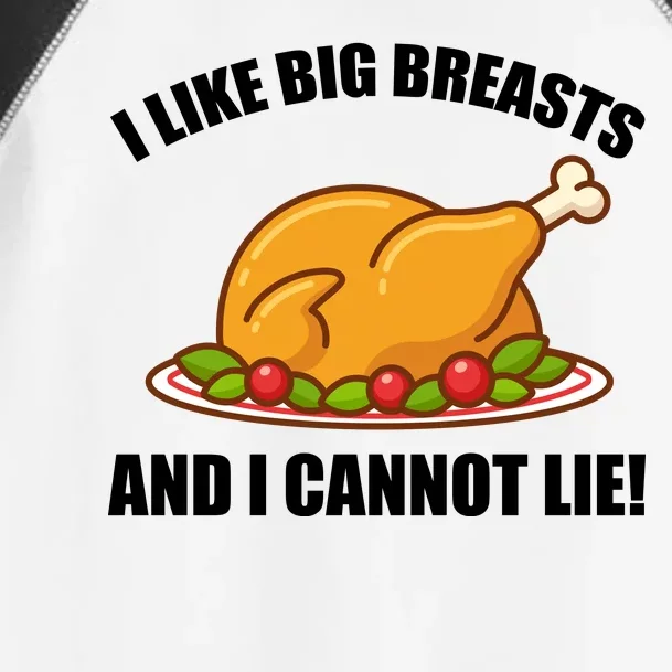 I like Big Breasts And I Cannot Lie Toddler Fine Jersey T-Shirt