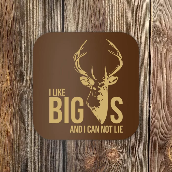 I Like Big Bucks and I Cannot Lie Coaster