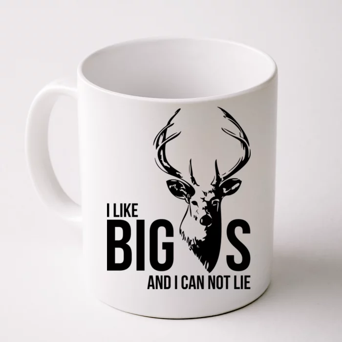 I Like Big Bucks and I Cannot Lie Front & Back Coffee Mug