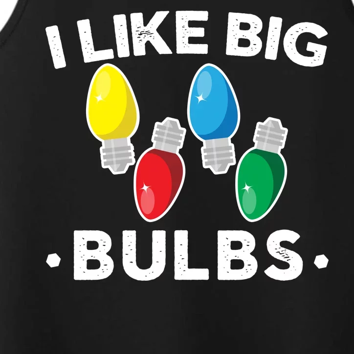 I Like Big Bulbs Funny Christmas Lights Performance Tank