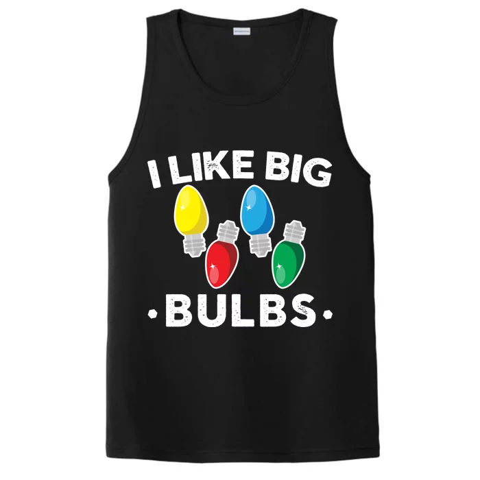 I Like Big Bulbs Funny Christmas Lights Performance Tank