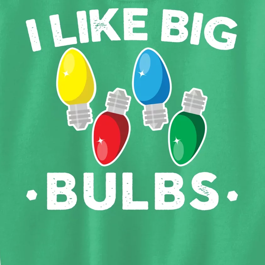 I Like Big Bulbs Funny Christmas Lights Kids Sweatshirt