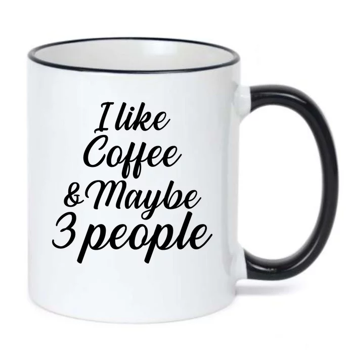 I Like Coffee & Maybe 3 People Black Color Changing Mug