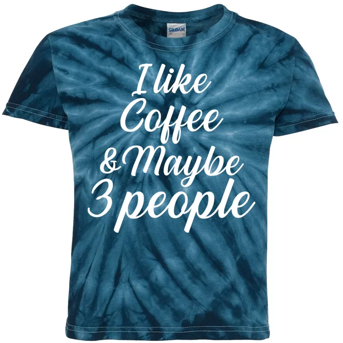 I Like Coffee & Maybe 3 People Kids Tie-Dye T-Shirt