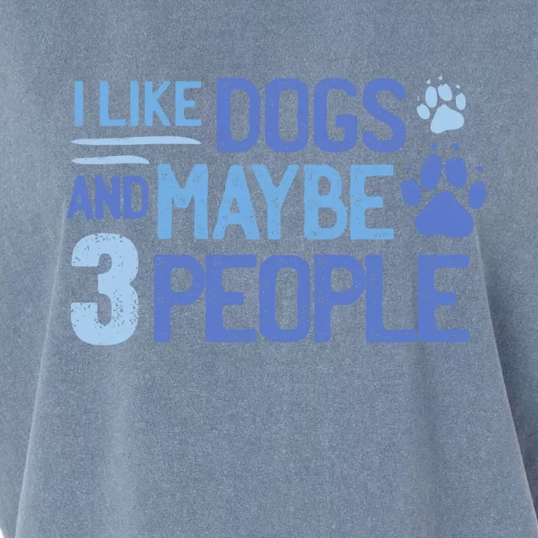 I Like Dogs And Maybe 3 People Garment-Dyed Women's Muscle Tee