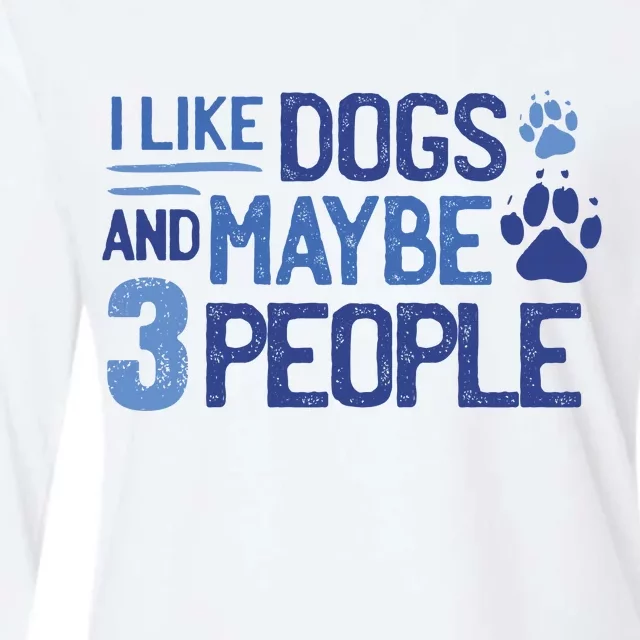 I Like Dogs And Maybe 3 People Womens Cotton Relaxed Long Sleeve T-Shirt