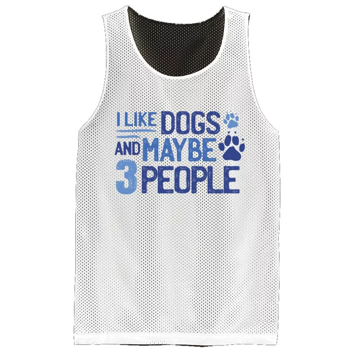 I Like Dogs And Maybe 3 People Mesh Reversible Basketball Jersey Tank