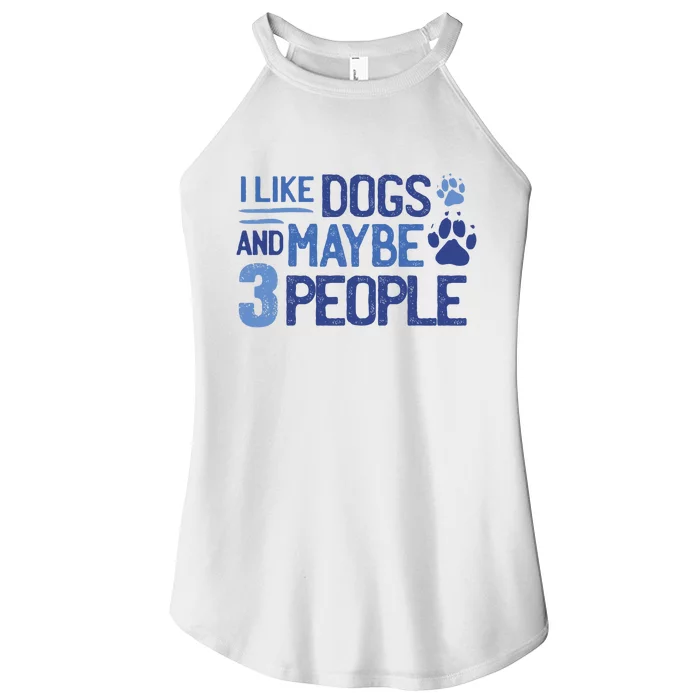 I Like Dogs And Maybe 3 People Women’s Perfect Tri Rocker Tank