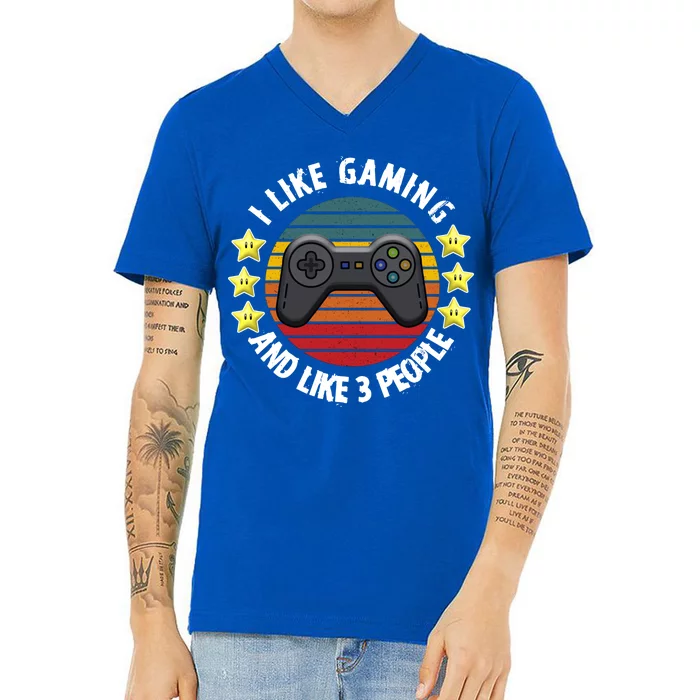 I Like Gaming And Like 3 People V-Neck T-Shirt