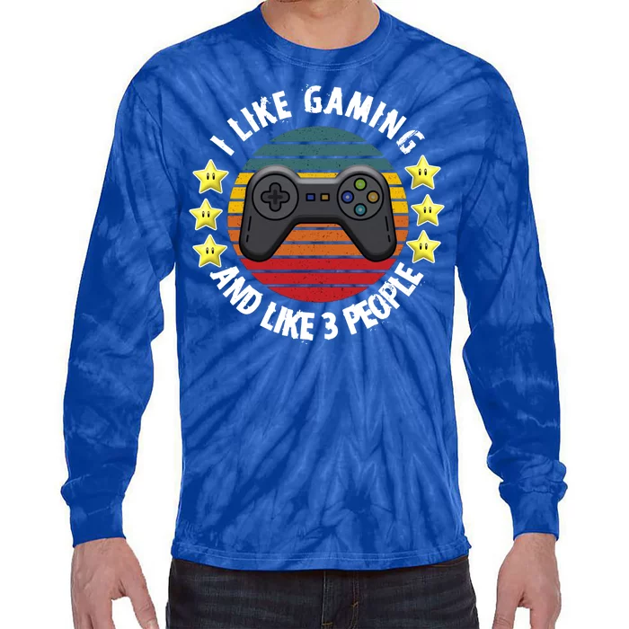 I Like Gaming And Like 3 People Tie-Dye Long Sleeve Shirt