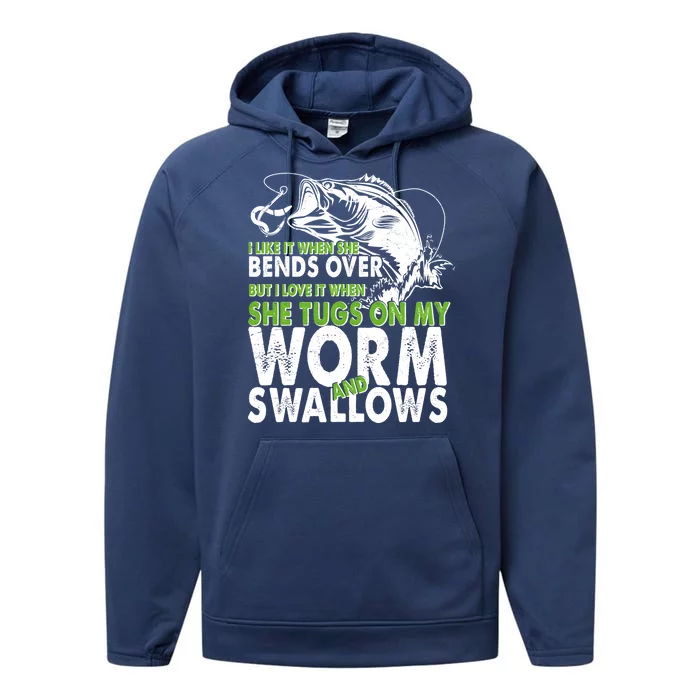 I Like It When She Bends Over Fishing Bait Performance Fleece Hoodie