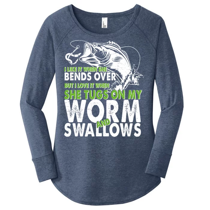 I Like It When She Bends Over Fishing Bait Women's Perfect Tri Tunic Long Sleeve Shirt