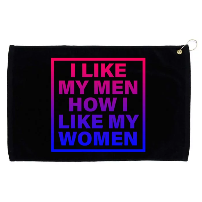 I Like My Men How I Like My Women Funny Bi Pride Grommeted Golf Towel