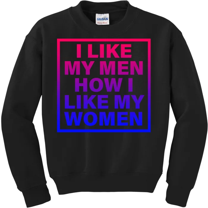 I Like My Men How I Like My Women Funny Bi Pride Kids Sweatshirt