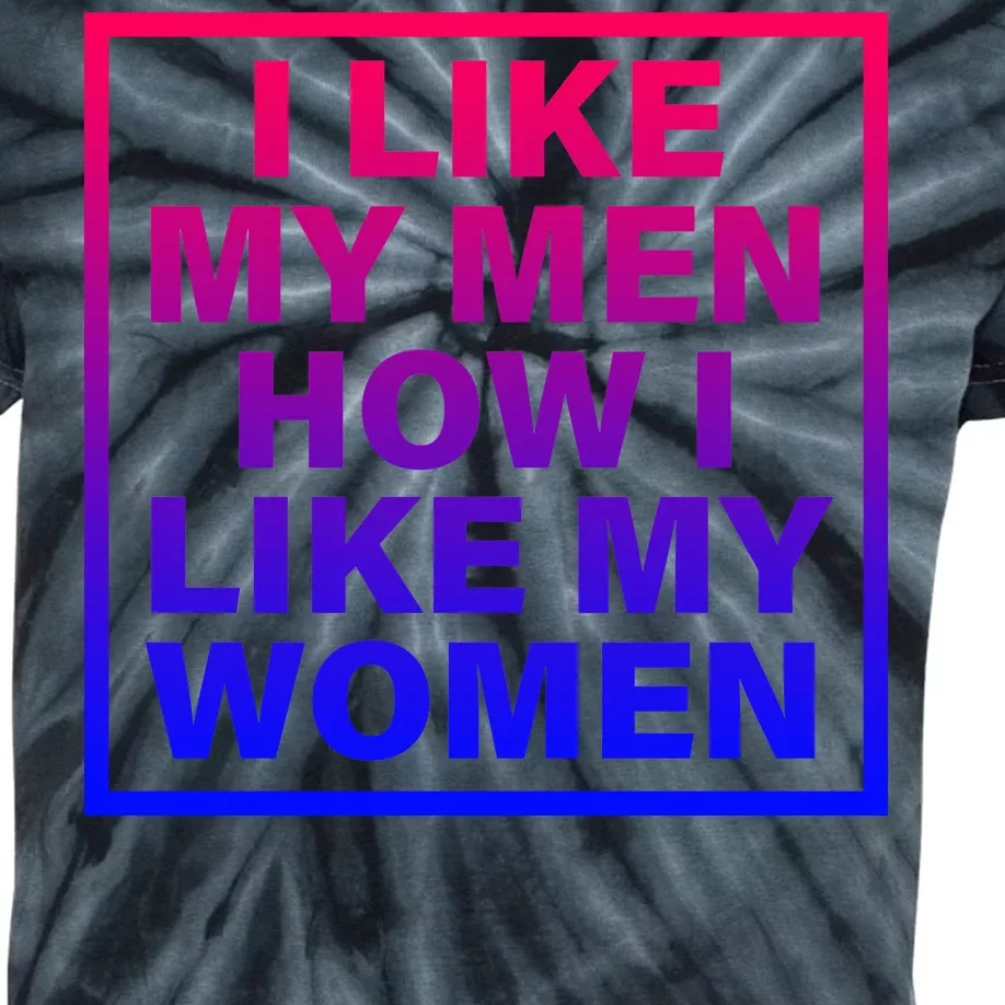 I Like My Men How I Like My Women Funny Bi Pride Kids Tie-Dye T-Shirt