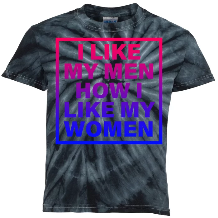 I Like My Men How I Like My Women Funny Bi Pride Kids Tie-Dye T-Shirt