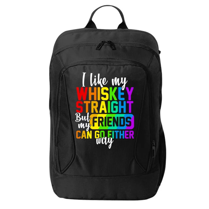 I Like My Whisky Straight But My Friends Can Go Either Way City Backpack