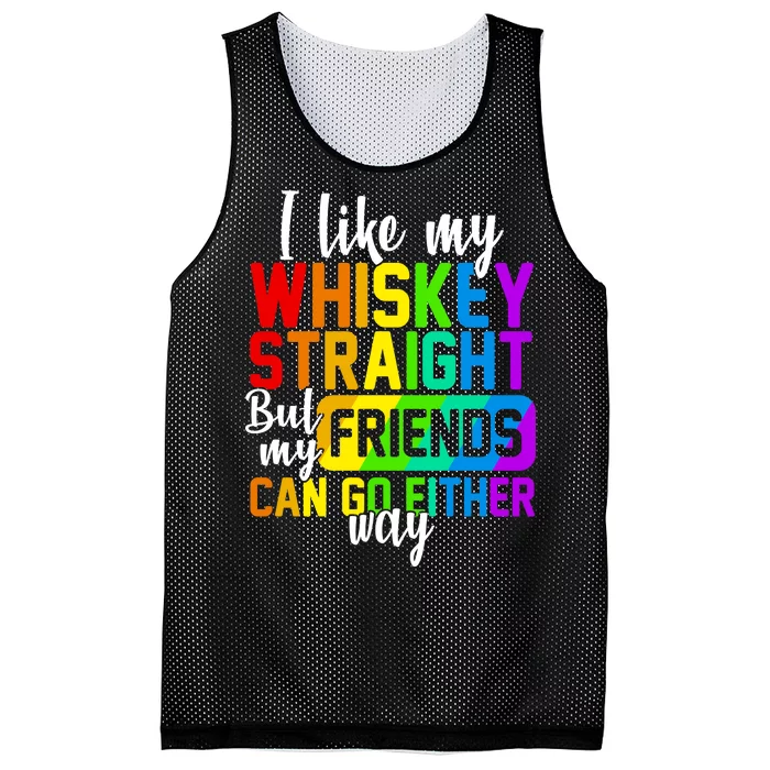 I Like My Whisky Straight But My Friends Can Go Either Way Mesh Reversible Basketball Jersey Tank