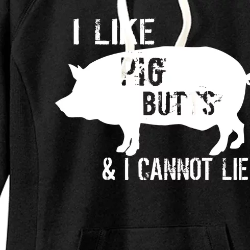 I Like Pig Butts & I Cannot Lie Women's Fleece Hoodie