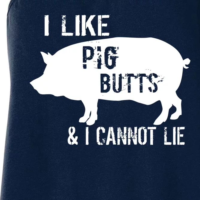 I Like Pig Butts & I Cannot Lie Women's Racerback Tank