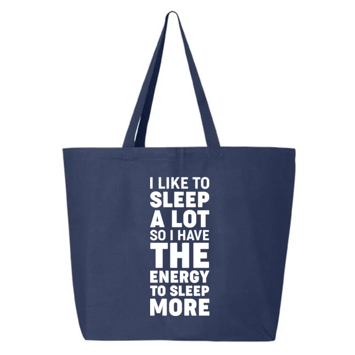 I Like to Sleep A Lot 25L Jumbo Tote