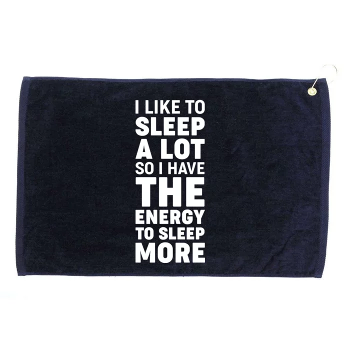 I Like to Sleep A Lot Grommeted Golf Towel