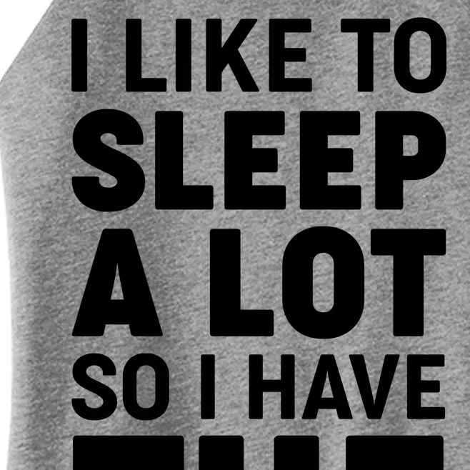 I Like to Sleep A Lot Women’s Perfect Tri Rocker Tank