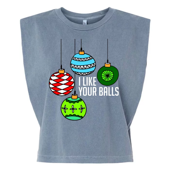 I Like Your Balls Funny Christmas Garment-Dyed Women's Muscle Tee