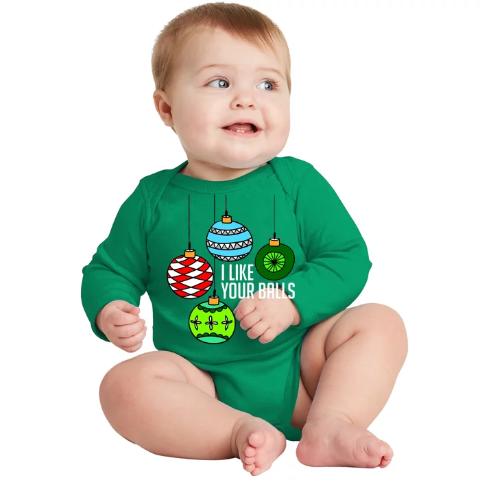 I Like Your Balls Funny Christmas Baby Long Sleeve Bodysuit