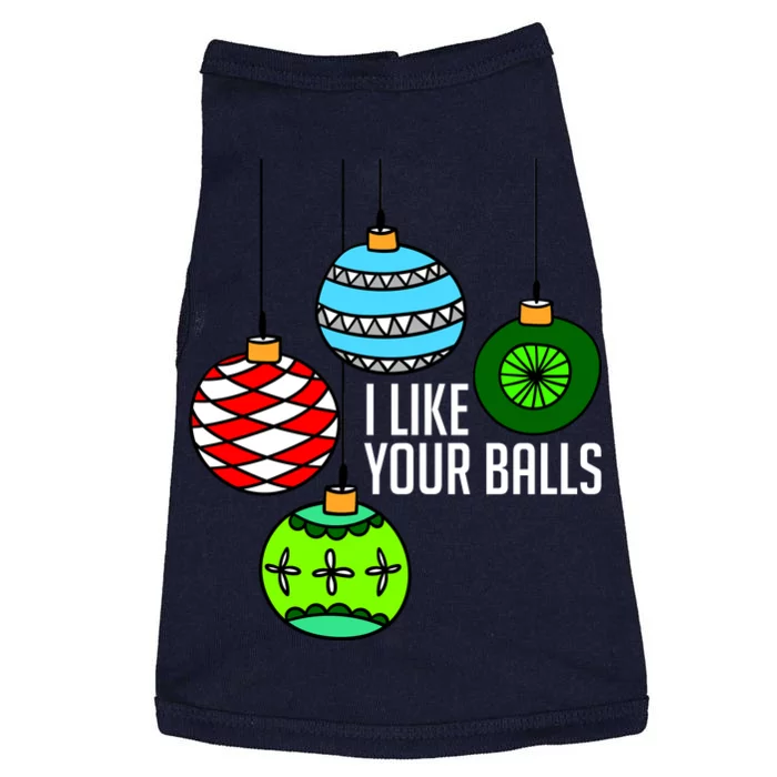 I Like Your Balls Funny Christmas Doggie Tank