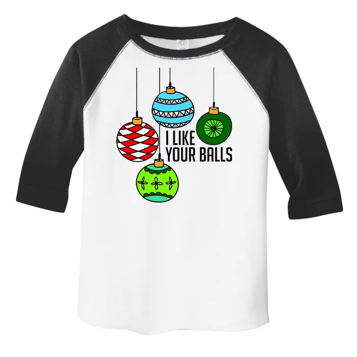 I Like Your Balls Funny Christmas Toddler Fine Jersey T-Shirt