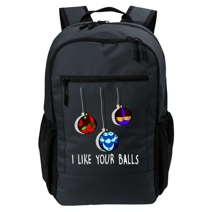 I Like Your Balls Funny Christmas Ornaments Daily Commute Backpack