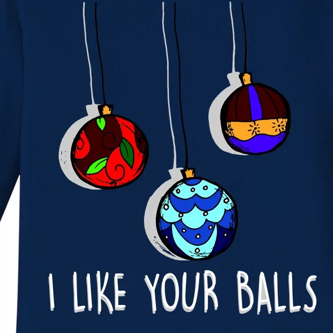 I Like Your Balls Funny Christmas Ornaments Baby Long Sleeve Bodysuit