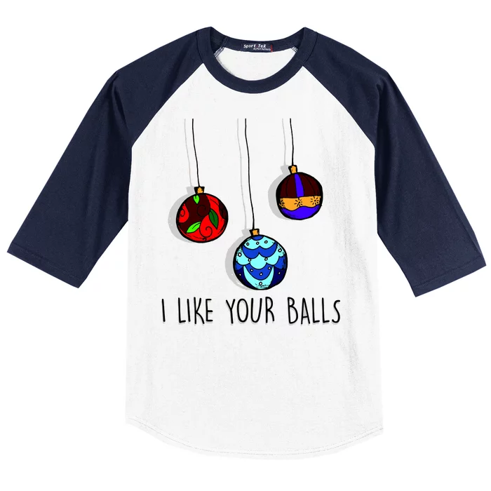 I Like Your Balls Funny Christmas Ornaments Baseball Sleeve Shirt